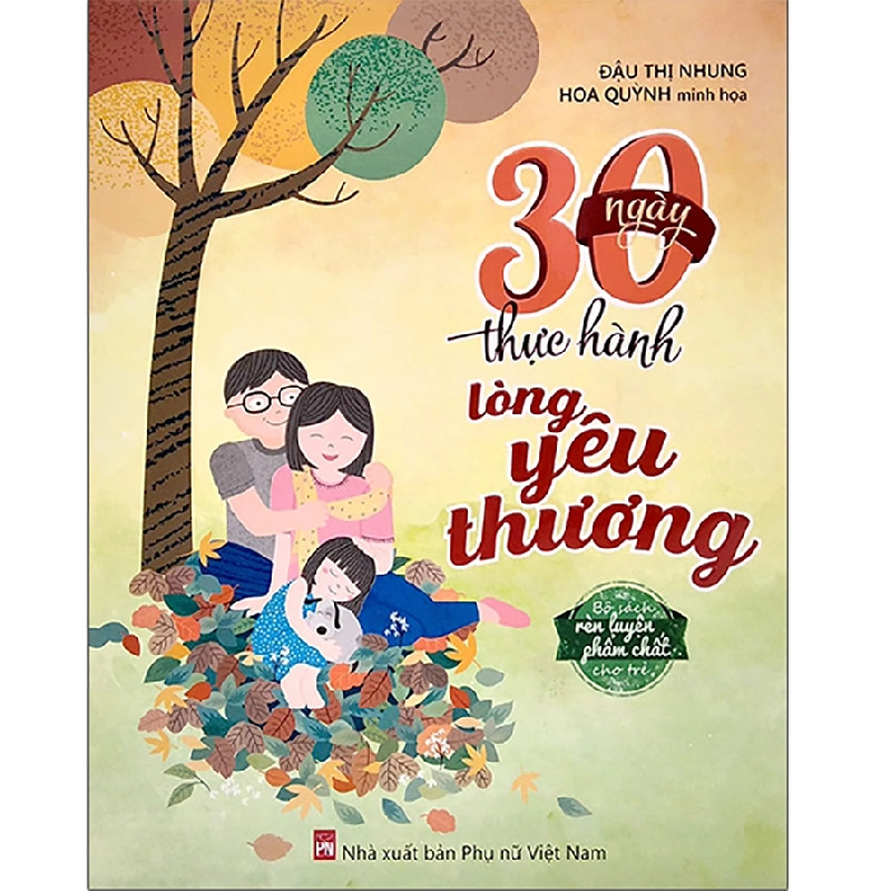 30 ngày thực hành lòng yêu thương- PN,170 - TG Nhung Đậu - Q1/2021 - TÂM LÝ GIÁO DỤC Blogmeo040226 793281