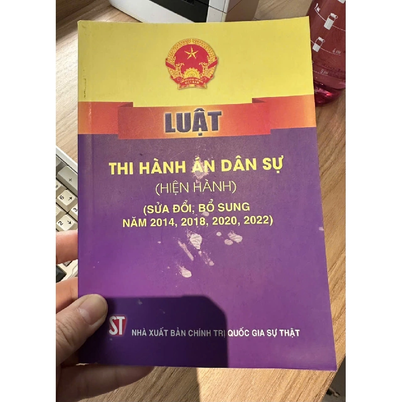 Luật Thi Hành Án Dân Sự (Hiện Hành) (Sửa Đổi, Bổ Sung Năm 2014, 2018,2020, 2022) - Quốc Hội (Lỗi bìa) 282324