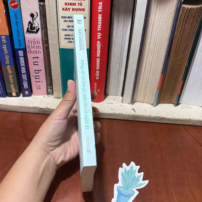 II Sách Tâm Lý: Đừng Vội Vã Làm Gì, Mệt Thì Cứ Nghĩ Đi - PARK JONGSEOK - 2021 756838