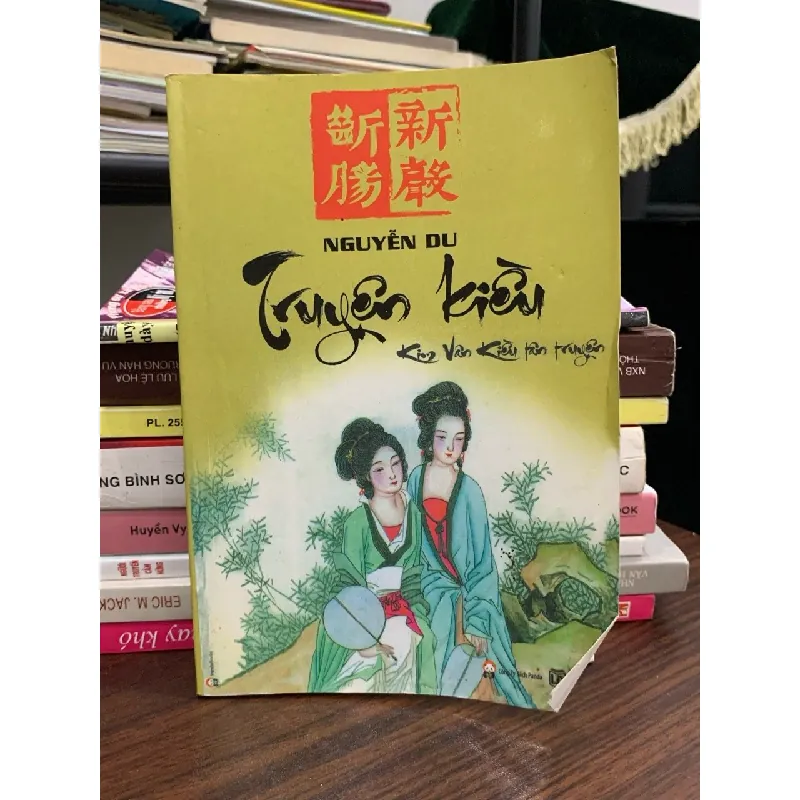 Truyện Kiều: Kim Vân Kiều tân truyện — Nguyễn Du 576718