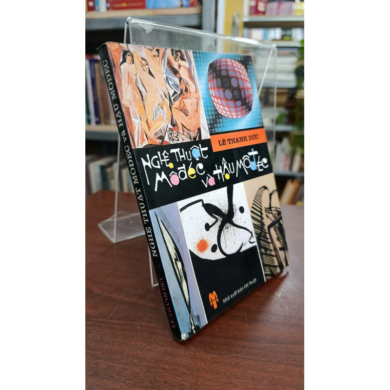 NGHỆ THUẬT MÔĐÉC VÀ HẬU MÔĐÉC - LÊ THANH ĐỨC 785018