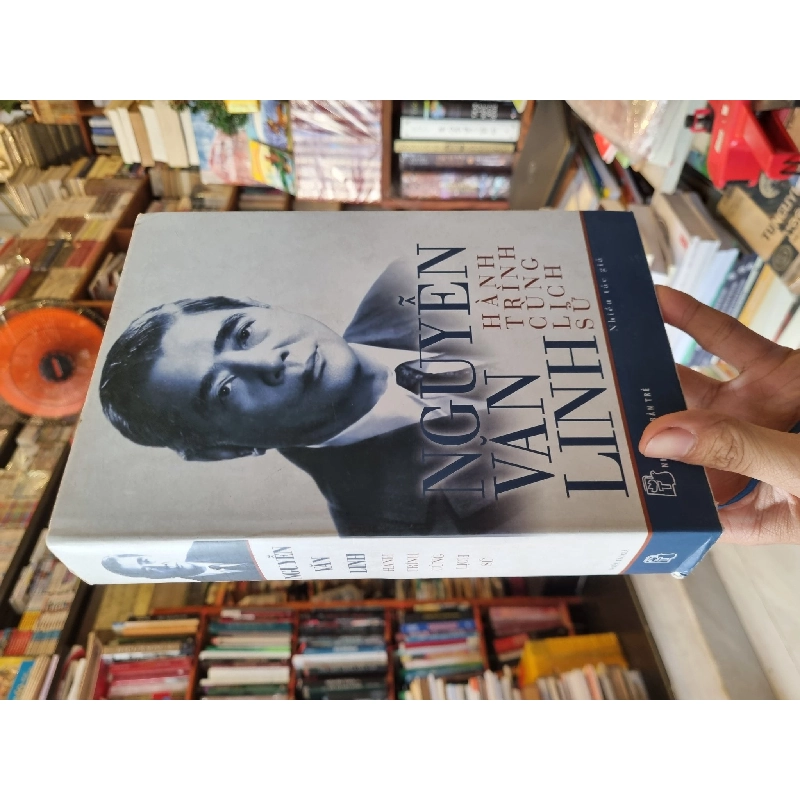 Nguyễn Văn Linh : Hành trình cùng lịch sử 333374