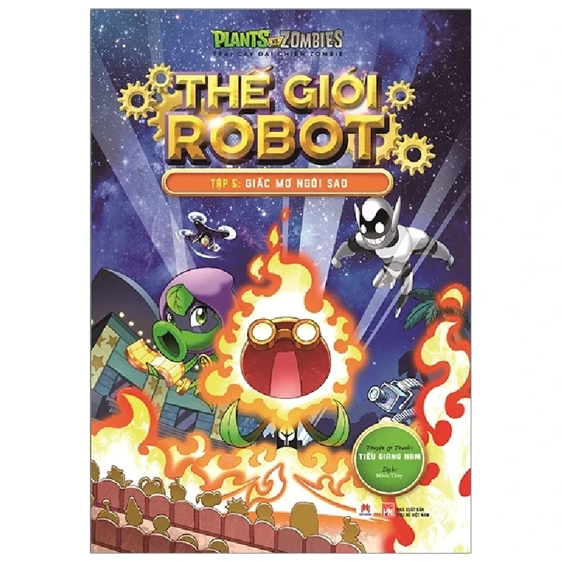Trái Cây Đại Chiến Zombies - Thế Giới Robot - Tập 5: Giấc Mơ Ngôi Sao - Tiếu Giang Nam (Mới 100%) Truyện tranh, Huy Hoàng - SÁCH ĐẠI HỌC 487814