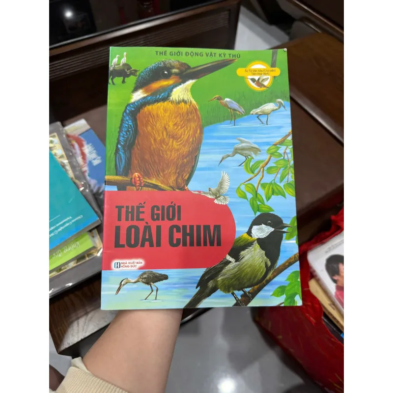 Thế Giới Loài Chim – Sách thiếu nhi khám phá động vật | Bộ Thế Giới Động Vật Kỳ Thú - K3 1010376