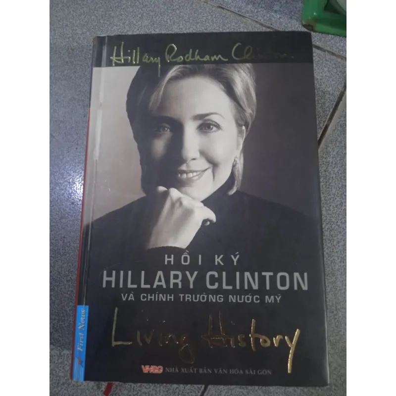 Sách Tiểu thuyết Hồi ký Hillary Clinton và Chính Trường Mỹ - Bìa Cứng 783262