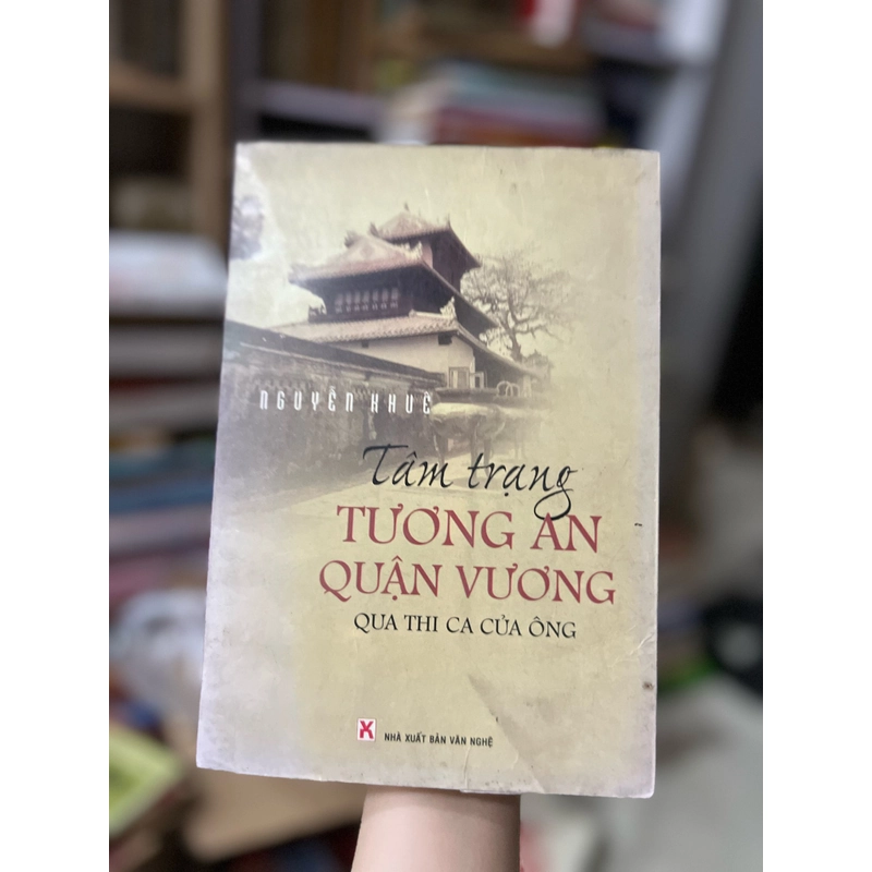 Tâm trạng Tương An Quận Vương qua thi ca của Ông. 392805