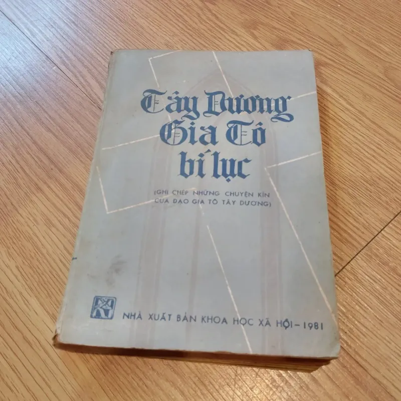 Tây Dương Gia Tô Bí Lục ( ghi chép những chuỵên kín của đạo Gia Tô Tây dương) 560999