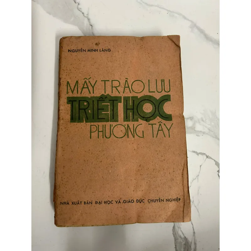 Mấy trào lưu triết học phương Tây – Nguyễn Minh Lãng 718155