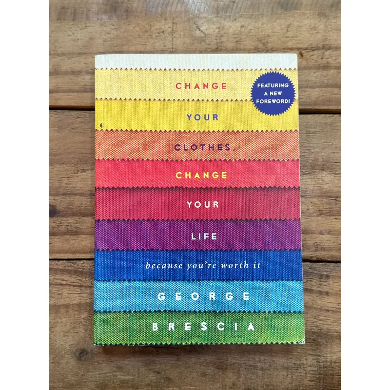 Change Your Clothes Change Your Life - Brescia 730969