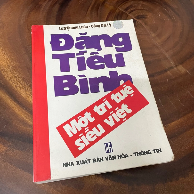 II Tựa sách: Đặng Tiểu Bình _ Một Trí Tuệ Siêu Việt - Lưu Cường Luân & Uông Đại Lý - 2003 453228