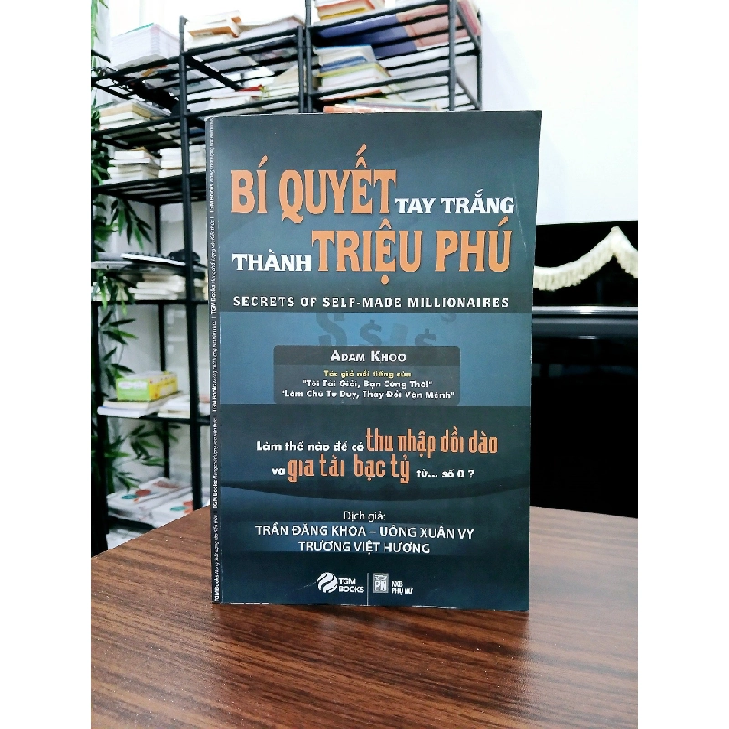 Bí quyết tay trắng thành triệu phú – Adam Khoo 538352
