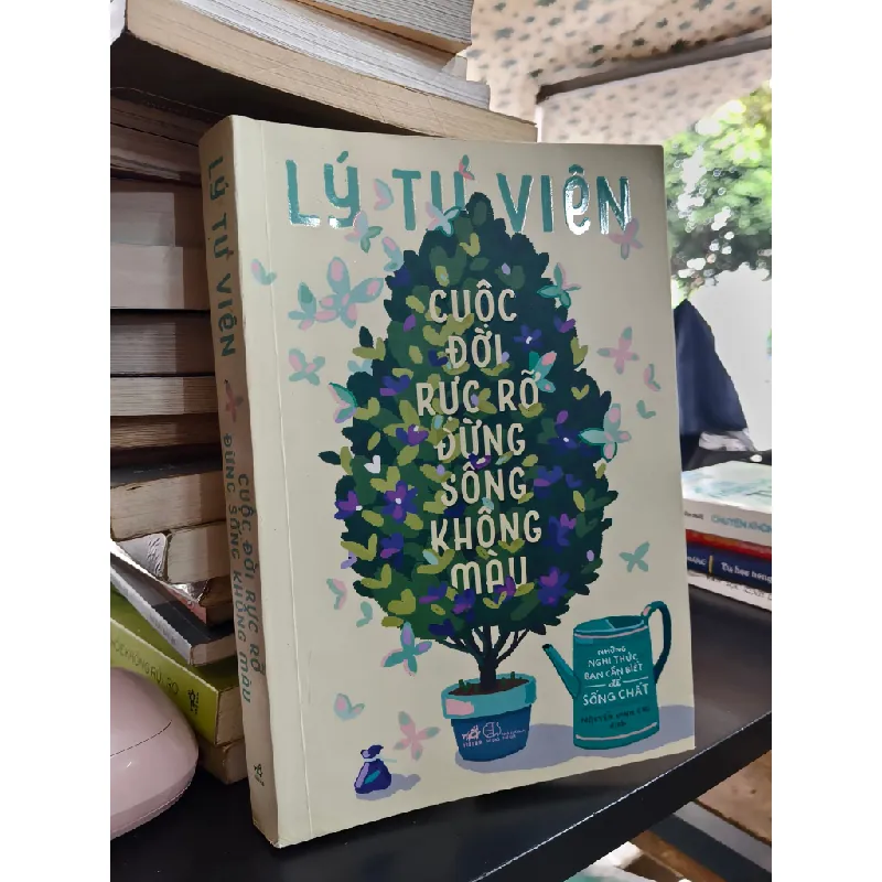 Cuộc đời rực rỡ đừng sống không màu - Lý Tư Viên 716261