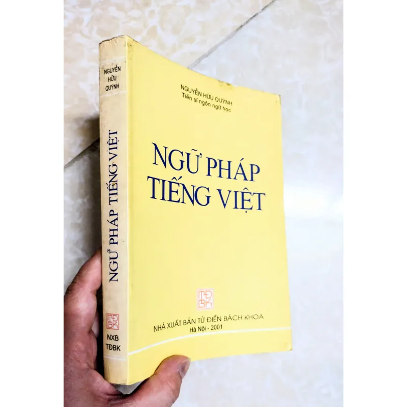 Sách: Ngữ pháp Tiếng Việt - TS Ngôn ngữ học Nguyễn Hữu Quỳnh 719838