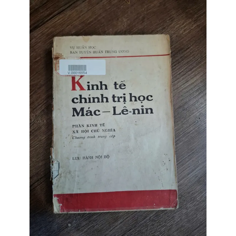 Kinh tế chính trị học Mác – Lê-nin (Phần Kinh tế XHCN) - Ban Tuyên huấn Trung ương 714745