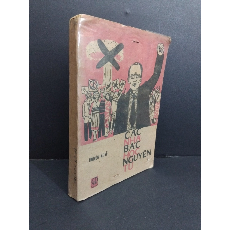 Truyện kể về các nhà bác học nguyên tử mới 70% bẩn bìa, ố vàng, tróc bìa, tróc gáy 1985 HCM2811 Robert Jungk VĂN HỌC 918430