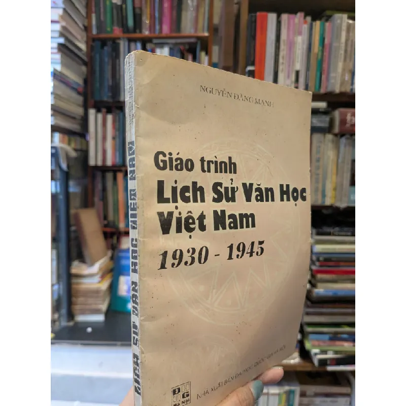 Giáo trình lịch sử văn học Việt Nam 1930 - 1945
- Nguyễn Đăng Mạnh 705308