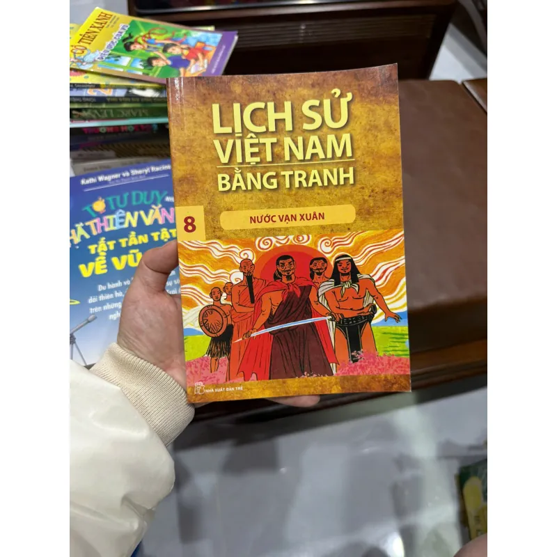 Lịch Sử Việt Nam Bằng Tranh – Tập 8: Nước Vạn Xuân- K4 1018681
