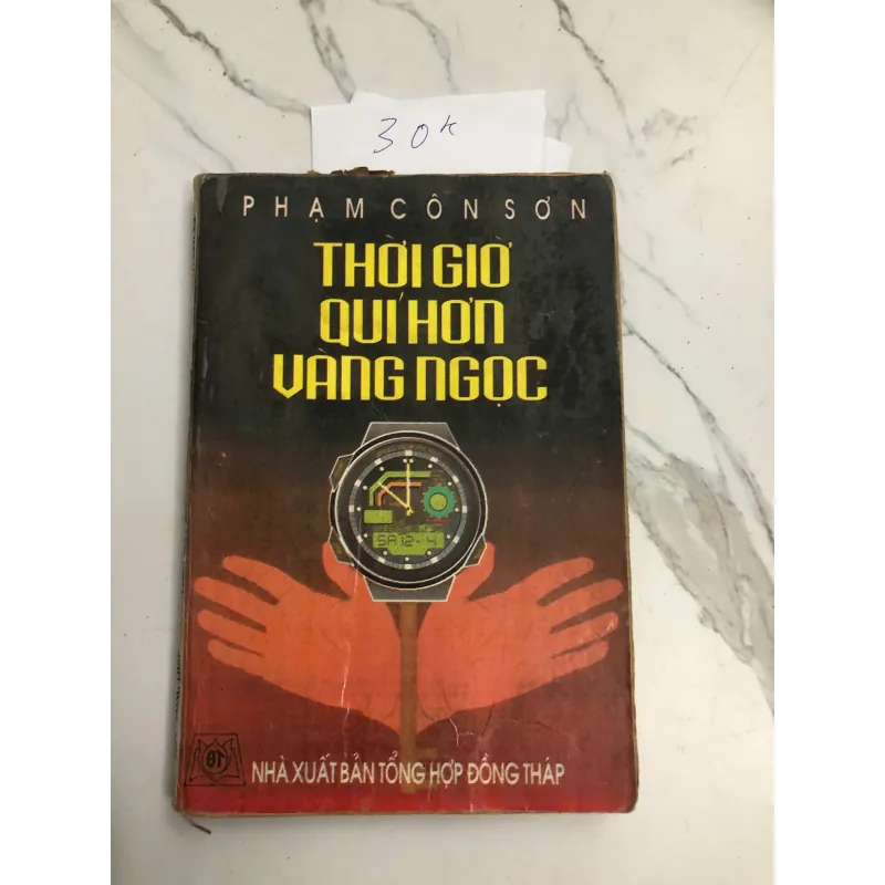 Thời Giờ Quí Hơn Vàng Ngọc - Phạm Công Sơn - Quản lý thời gian, Phát triển cá nhân 602261