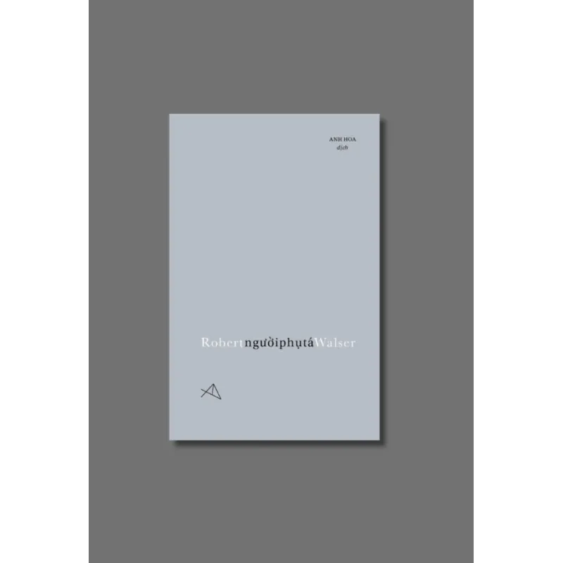 Tập truyện Người Phụ Tá - Robert Walser - Sách mới 1011065