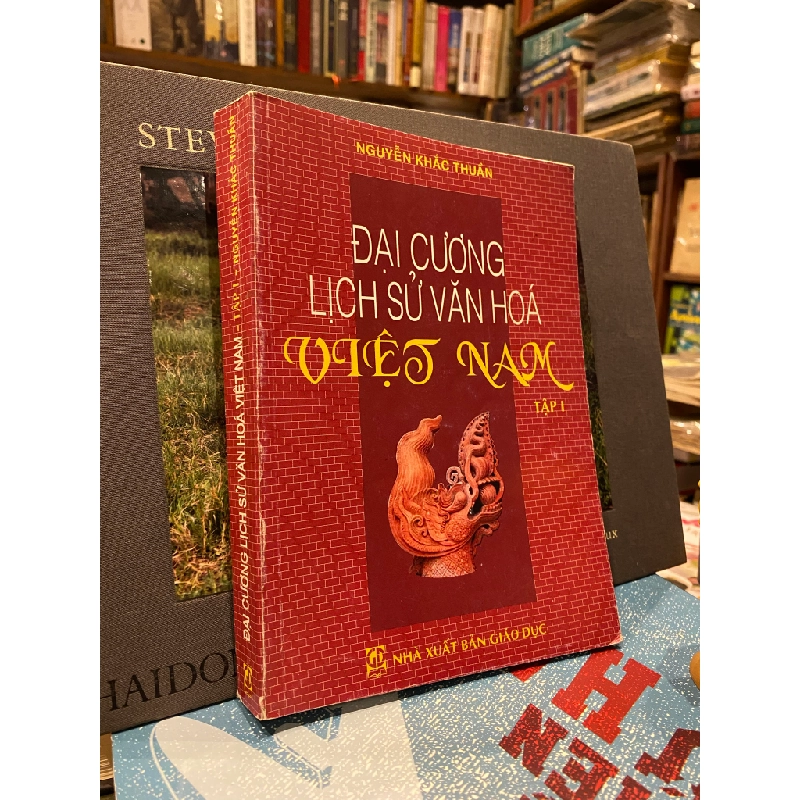 Đại cương lịch sử văn hóa Việt Nam tập 1 - Nguyễn Khắc Thuần 128721