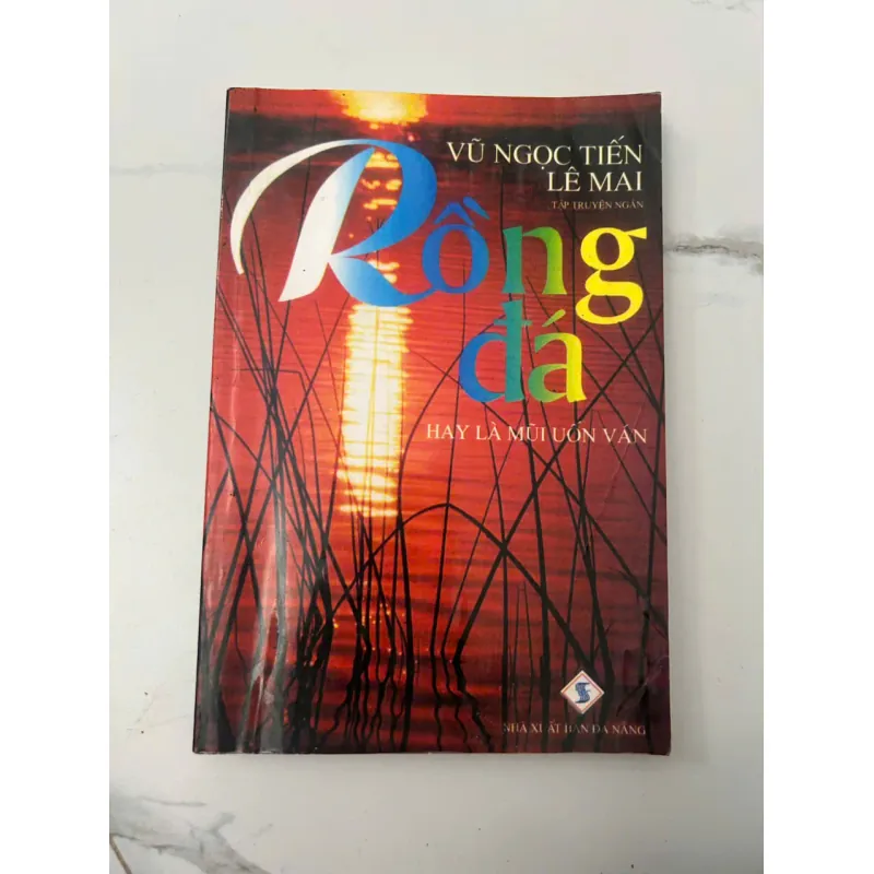 Rồng Đá hay là Mũi Uốn Vân (Tập Truyện Ngắn) - Vũ Ngọc Tiến, Lê Mai - Tập truyện ngắn 706007