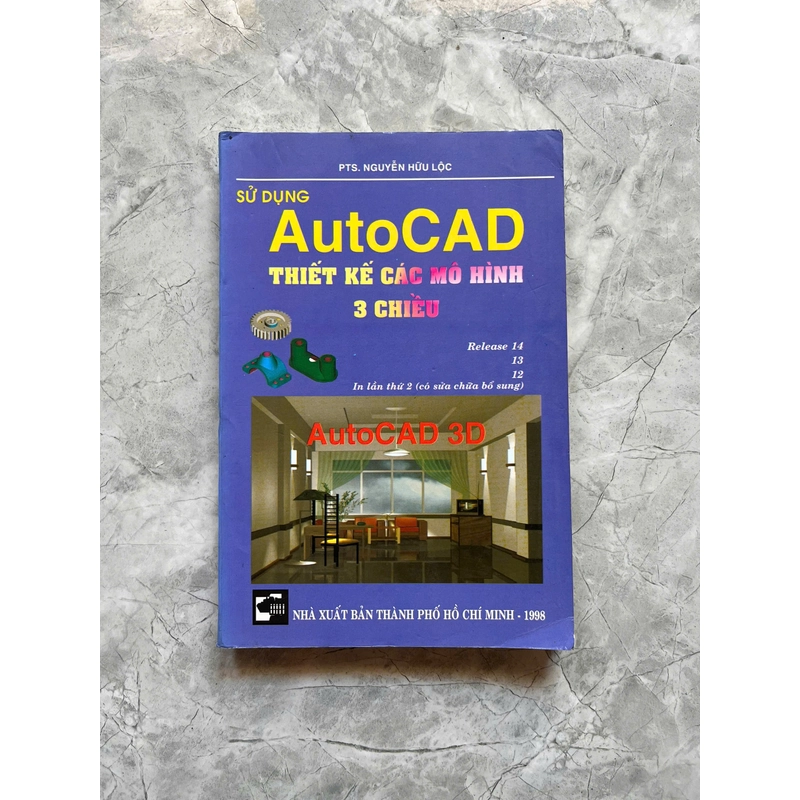 SỬ DỤNG AUTOCAD THIẾT KẾ CÁC MÔ HÌNH 3 CHIỀU 528701