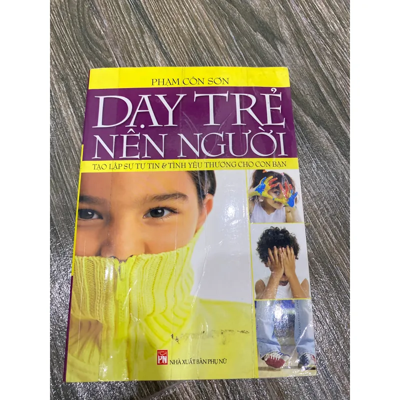 DẠY TRẺ NÊN NGƯỜI**TẠO LẬP SỰ TỰ TIN VÀ THÀNH CÔNG CHO CON BẠN**TẶNG QUÀ 0Đ**FREESHIP 607492