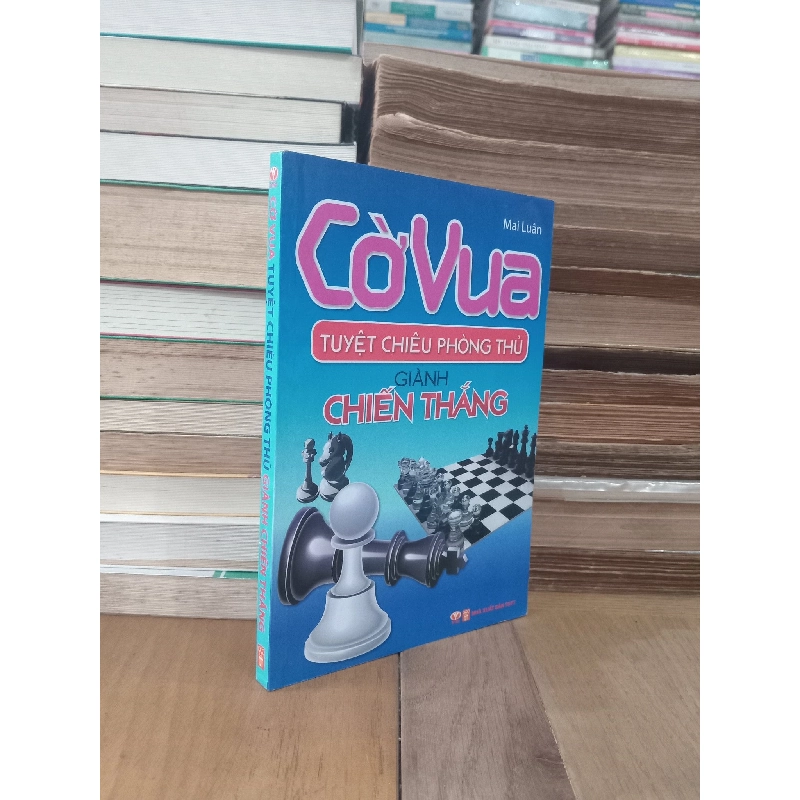 Cờ vua: Tuyệt chiêu phòng thủ giành chiến thắng - Mai Luân 972903