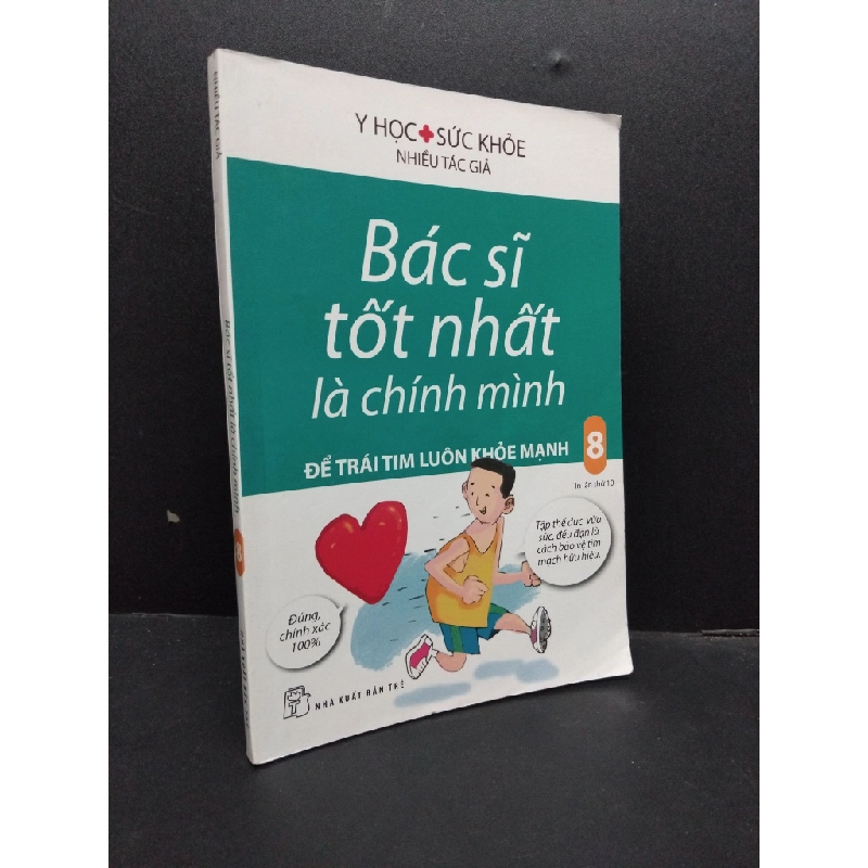 Bác sĩ tốt nhất là chính mình 8 mới 80% ố vàng bẩn nhẹ lỗi trang 2018 HCM2207 Nhiều tác giả SỨC KHỎE - THỂ THAO 190557