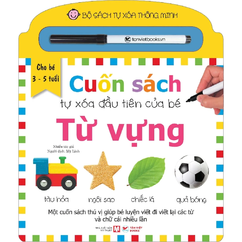 Bộ Sách Tự Xóa Thông Minh - Cuốn Sách Tự Xóa Đầu Tiên Của Bé - Từ Vựng - Nhiều Tác Giả 328682