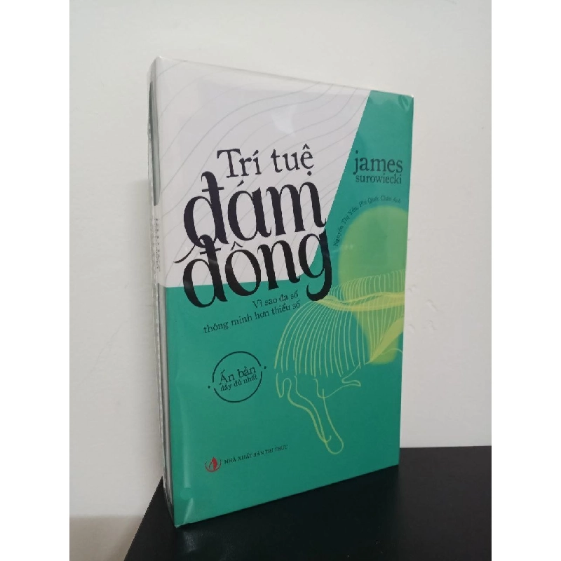 Trí Tuệ Đám Đông - Vì Sao Đa Số Thông Minh Hơn Thiểu Sổ - James Surowiecki New 100% HCM.ASB1809 912386