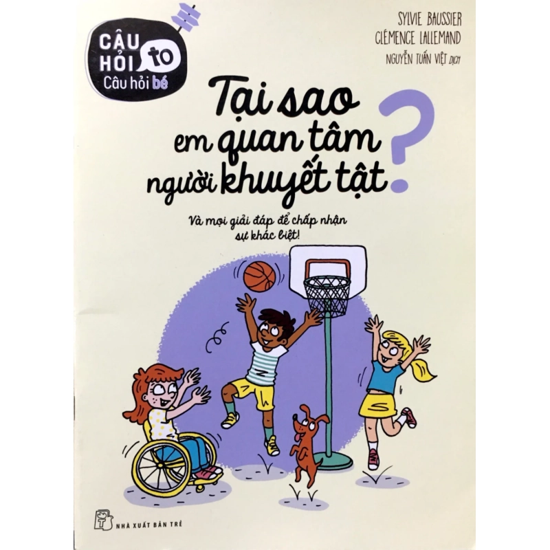 Tại Sao Em Quan Tâm Người Khuyết Tật (2018) - Géraldine Baussier, Clémence Lallemand 743878