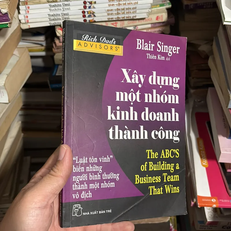 II Sách Kỹ Năng: Xây Dựng Một Nhóm Kinh Doanh Thành Công - BLAIR SINGER - 2006 779274