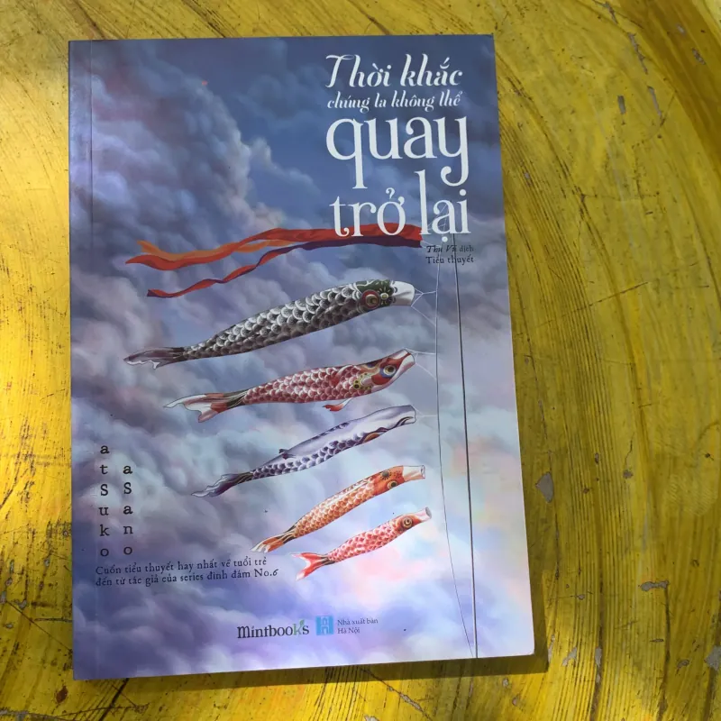 THỜI KHẮC CHÚNG TA KHÔNG THỂ QUAY TRỞ LẠI - ATSUKO ASANO 744959