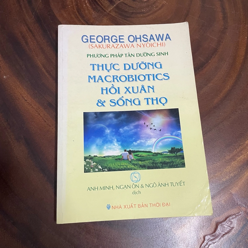 II Tựa sách: Thực Dưỡng Macrobiotics Hồi Xuân Và Sống Thọ - George Ohsawa - 2011 443377