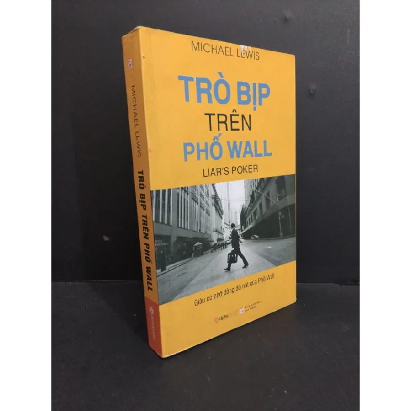 [Sách Cũ SCGR] Trò bịp trên phố Wall mới 80% ố rách ẩm nhẹ bìa 2015 HCM2811 Michael Lewis MARKETING KINH DOANH 676731