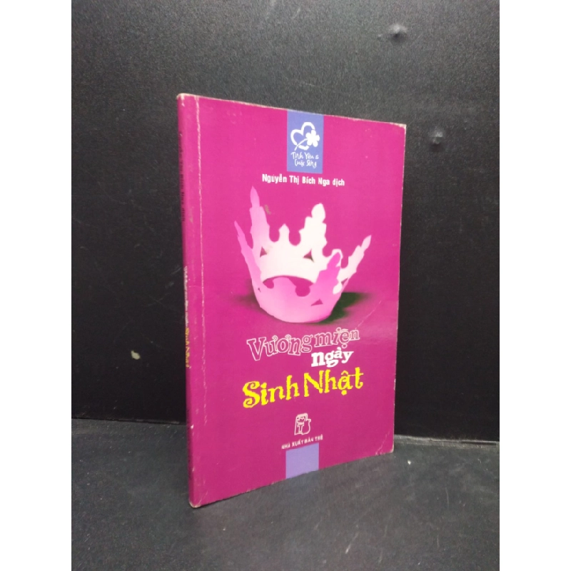 [Phiên Chợ Sách Cũ] Vương miện ngày sinh nhật năm 2004 2303 417858