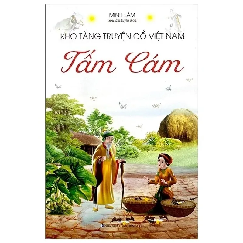 Kho Tàng Truyện Cổ Việt Nam - Tấm Cám - Minh Lâm 403571