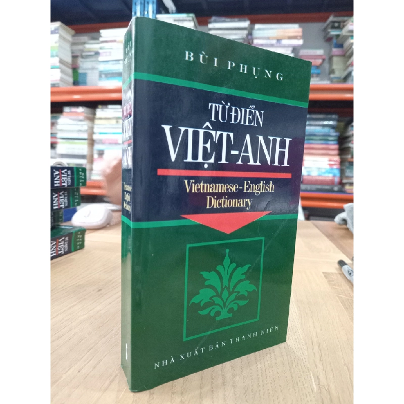 Từ điển Việt Anh - Bùi Phụng 521157