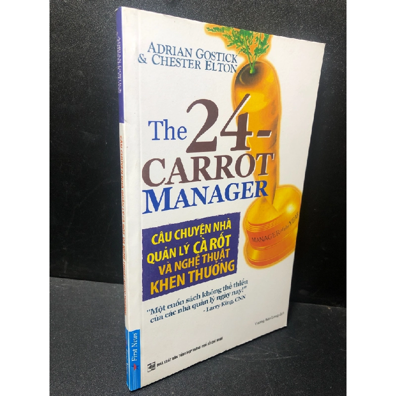 Câu chuyện nhà quản lý cà rốt và nghệ thuật khen thưởng Adrian Gostick & Chester Elton 2019 mới 80% ố nhẹ HPB.HCM2511 321515