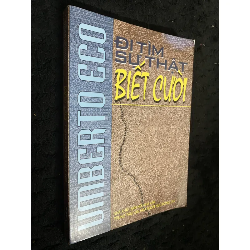 Đi Tìm Sự Thật Biết Cười -Umberto Eco, do Vũ Ngọc Thăng dịch và được Nhà 1030423