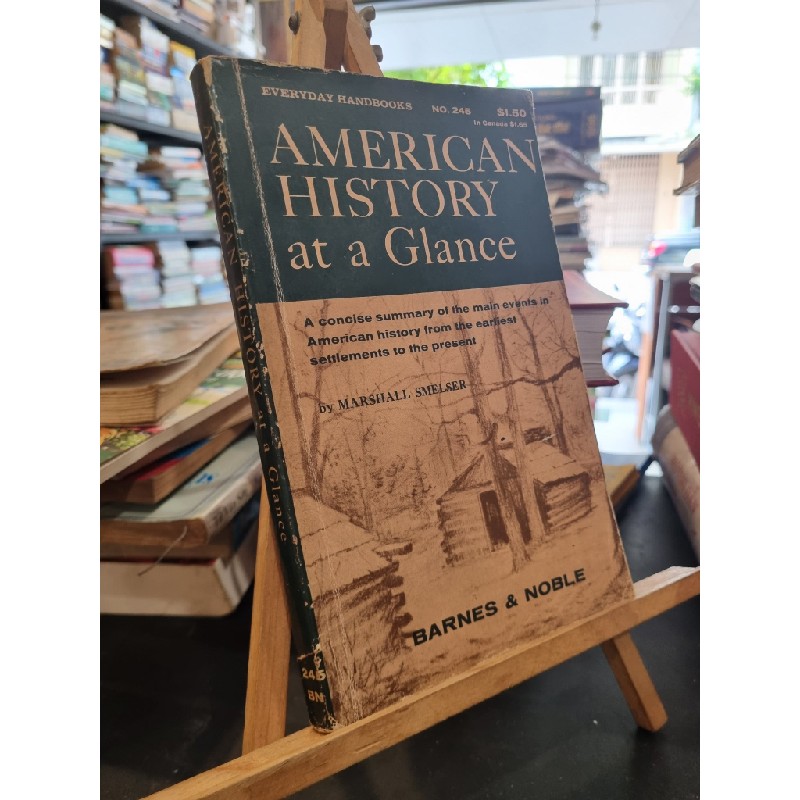 AMERICAN HISTORY AT A GLANCE - Marshall Smelser 148872