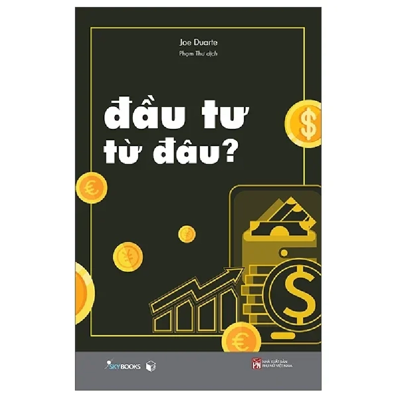 Đầu Tư Từ Đâu? - Joe Duarte 280349