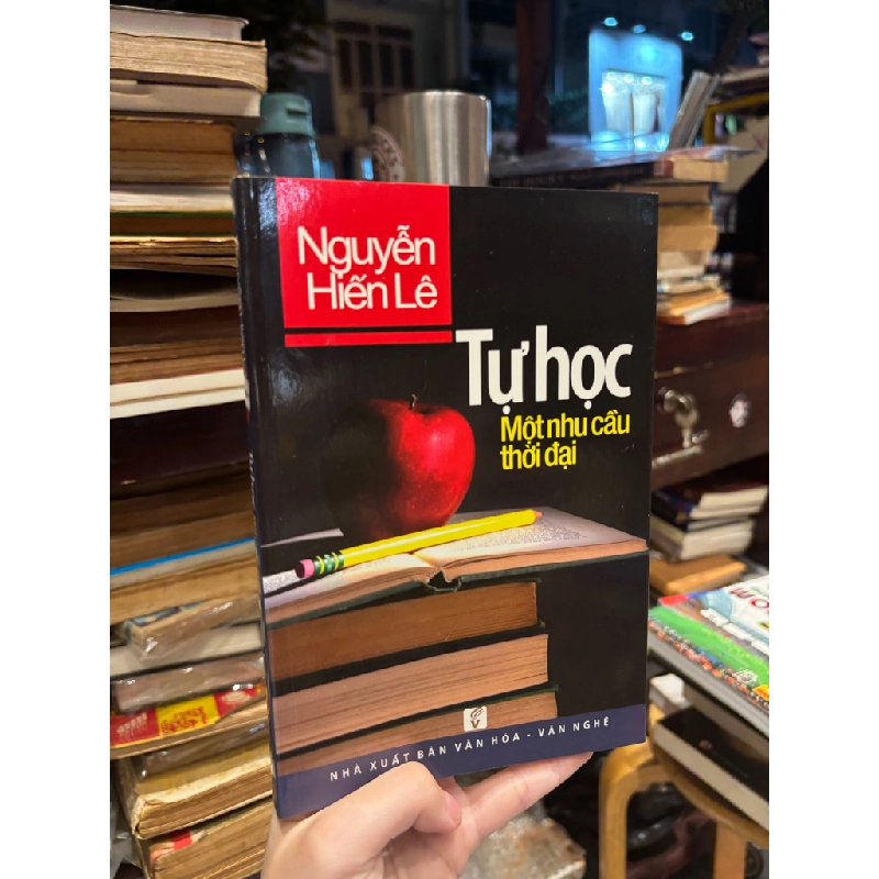 Tự học một nhu cầu thời đại - Nguyễn Hiến Lê 124181