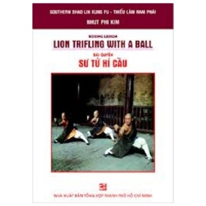 Bài Quyền Sư Tử Hí Cầu - Nhứt Phi Kim 404218