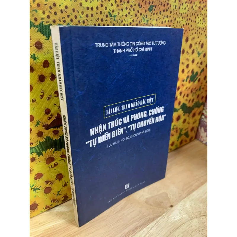 Nhận Thức Và Phòng, Chống "Tự Diễn Biến", "Tự Chuyển Hóa" 782432