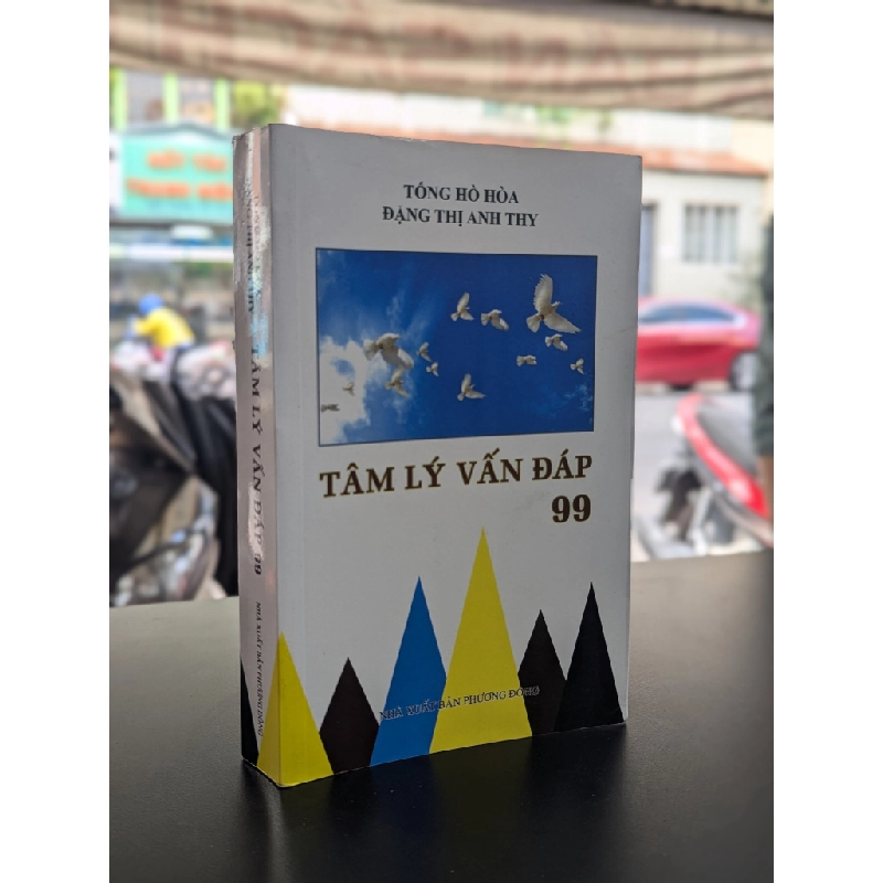 Tâm lý vấn đáp 99 - Tống Hồ Hòa & Đặng Thị Anh Thy 355474