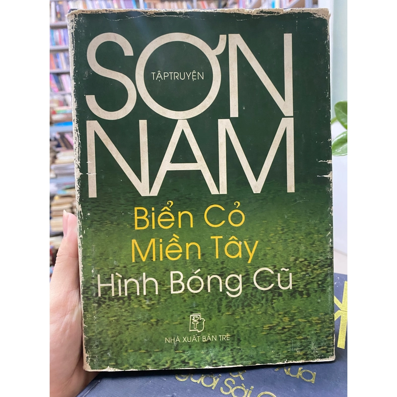 TẬP TRUYỆN SƠN NAM, BIỂN CỎ MIỀN TÂY-HÌNH BÓNG CŨ 296102