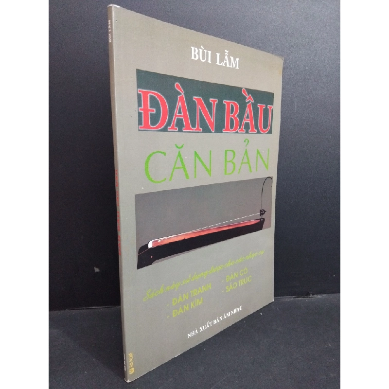 Đàn bầu căn bản mới 90% bẩn bài, tróc gáy nhẹ 2010 HCM2811 Bùi Lẫm GIÁO TRÌNH, CHUYÊN MÔN 356628