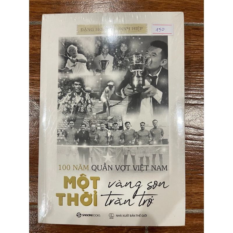 100 năm quần vợt Việt Nam, một thời vàng son, một thời trăn trở - Đặng Hoàng & Đinh Hiệp 9 530484